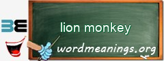 WordMeaning blackboard for lion monkey